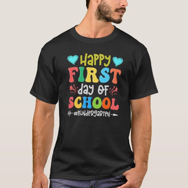 Back To School Happy First Day Of Kindergarten Tea T-Shirt (Front)