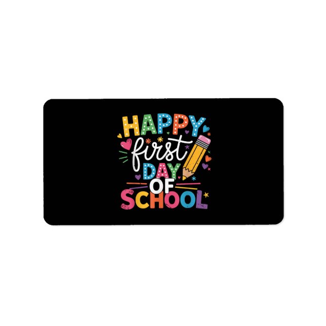 Back To School Happy First Day Of School Teacher B Label (Front)