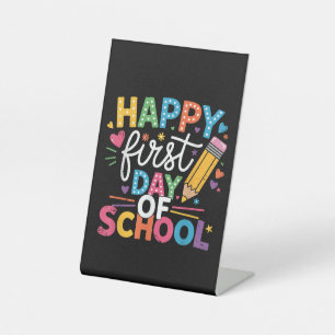 Back To School Happy First Day Of School Teacher B Pedestal Sign