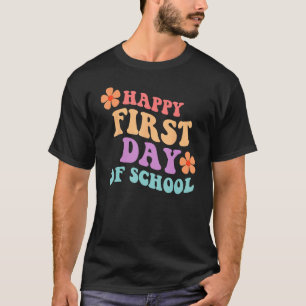 Back to School Happy First Day of School Teacher S T-Shirt