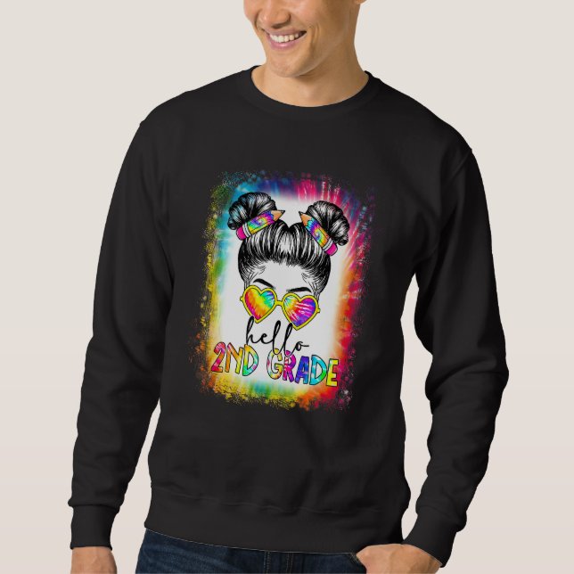 Back To School Hello 2nd Second Grade Messy Bun Ti Sweatshirt (Front)