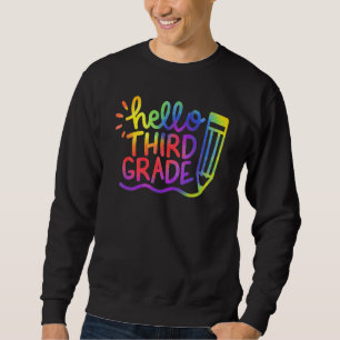 Back To School Hello 3rd Grade Third Grade Teacher Sweatshirt