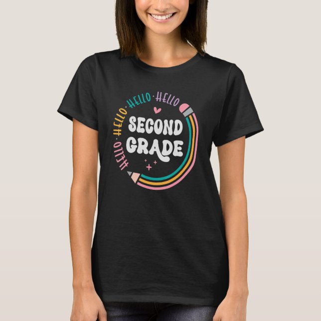 Back To School Hello Second Grade 2nd Grade Teache T-Shirt (Front)