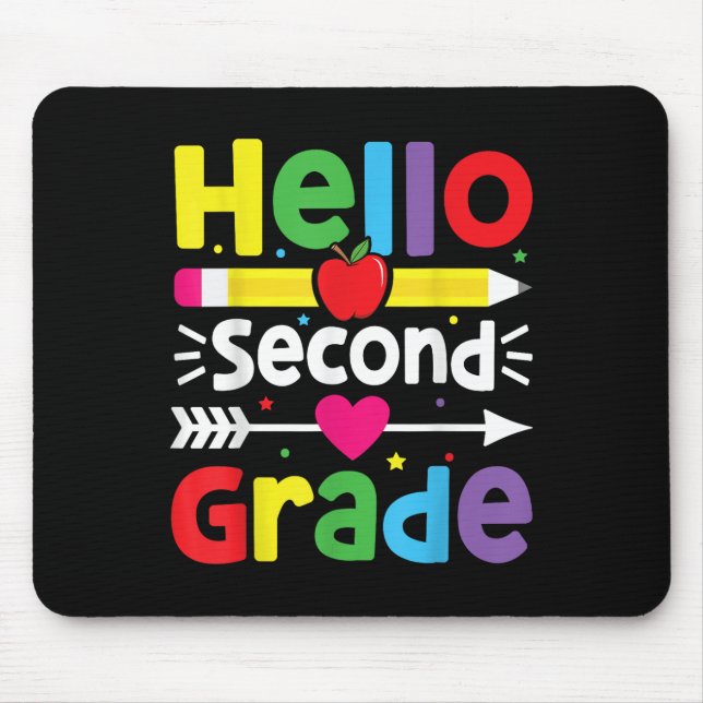 Back To School Hello Second Grade Team 2nd Grade B Mouse Pad (Front)