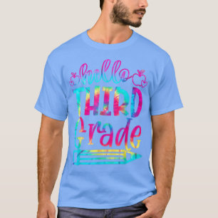 Back To School Hello Third Grade 3rd Grade Tie Dye T-Shirt