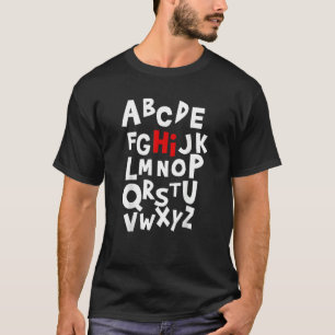 Back To School Hi Alphabet Letters For Women Men T-Shirt