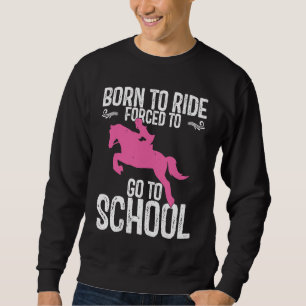 Back To School Horseback Riding Girl Horse Sweatshirt
