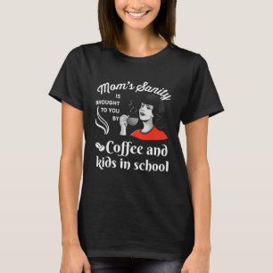 Back To School Humour MomTeachers First Day Of Sch T-Shirt