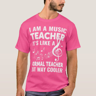 Back to school-i am a music teacher it's like a no T-Shirt