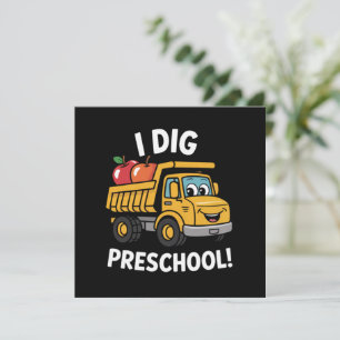 Back to School I Dig Preschool Dump Truck Invitation