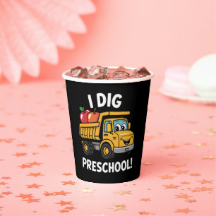 Back to School I Dig Preschool Dump Truck Paper Cups