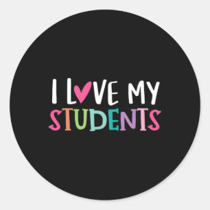 Back To School I Love My Students Teachers Women B Classic Round Sticker