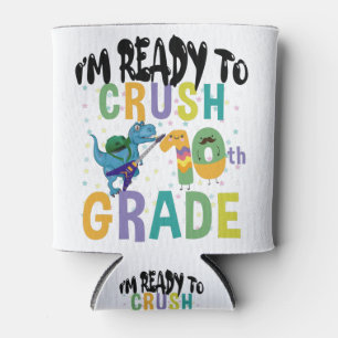 Back To School I'm Ready To Crush 10th Grade Dino Can Cooler