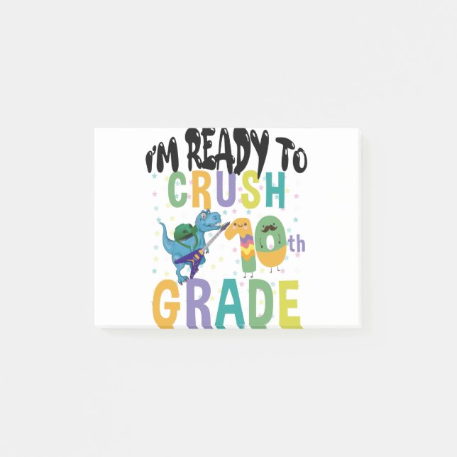 Back To School I'm Ready To Crush 10th Grade Dino Post-it Notes (Front)