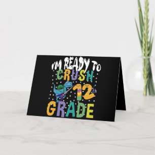 Back To School I'm Ready To Crush 12th Grade Dino Card