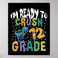 Back To School I'm Ready To Crush 12th Grade Dino