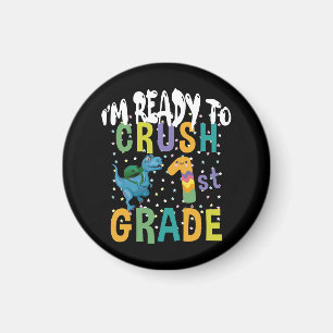Back To School I'm Ready To Crush 1st Grade Dino Magnet