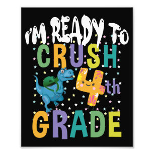 Back To School I'm Ready To Crush 4th Grade Dino Photo Print