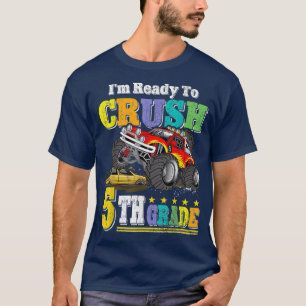 Back To School Im Ready To Crush 5th Grade Monster T-Shirt