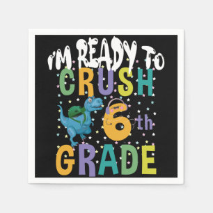 Back To School I'm Ready To Crush 6th Grade Dino Napkin