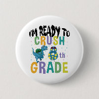 Back To School I'm Ready To Crush 8th Grade Dino