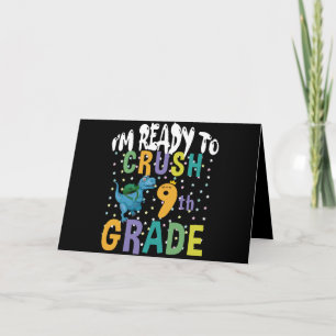 Back To School I'm Ready To Crush 9th Grade Dino Card