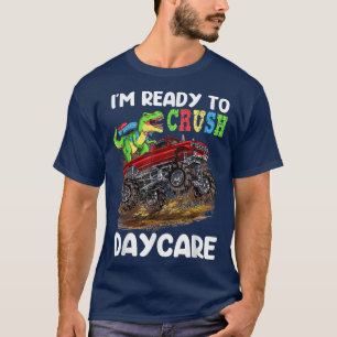 Back To School Im Ready To Crush Daycare Truck T-Shirt
