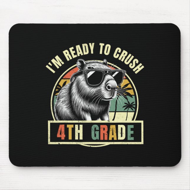 Back To School I'm Ready To Crush Fourth 4th Grade Mouse Pad (Front)