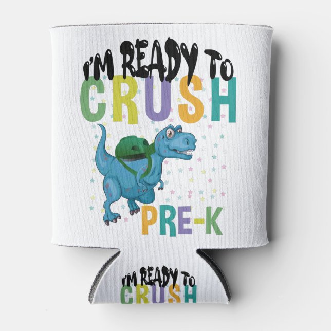 Back To School I'm Ready To Crush Pre-K Dinosaur Can Cooler (Front)