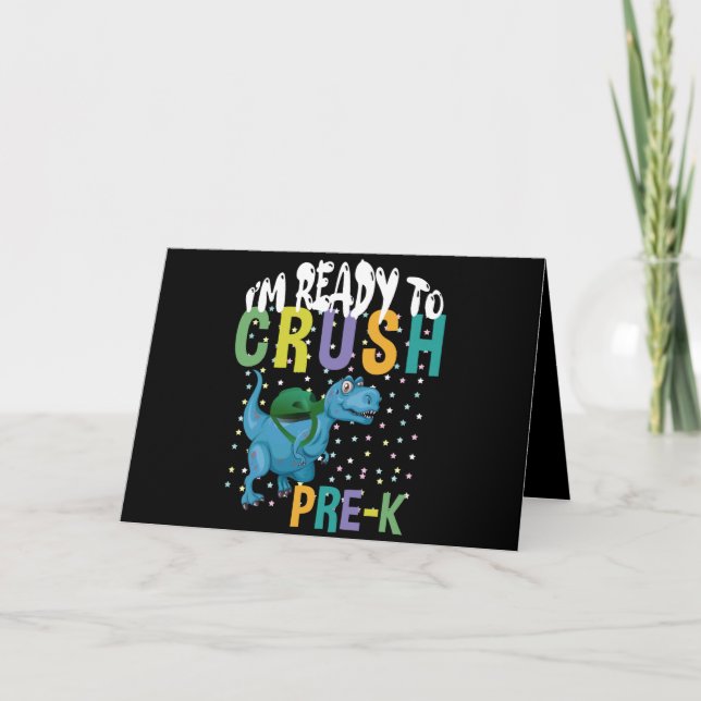Back To School I'm Ready To Crush Pre-K Dinosaur Card (Front)