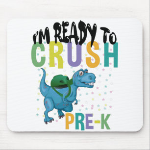 Back To School I'm Ready To Crush Pre-K Dinosaur Mouse Pad