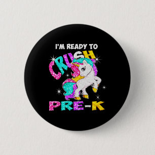 Back to School I'm ready to crush Pre-K Unicorn 6 Cm Round Badge