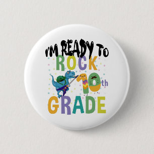 Back To School I'm Ready To Rock 10th Grade Dino 6 Cm Round Badge