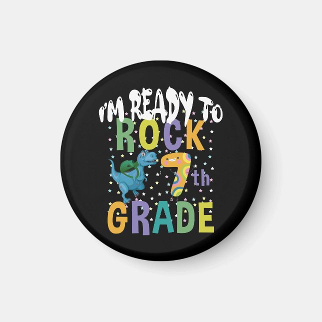 Back To School I'm Ready To Rock 7th Grade Dino Magnet (Front)