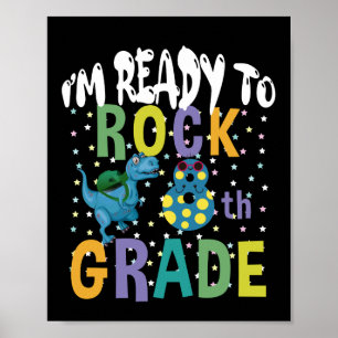 Back To School I'm Ready To Rock 8th Grade Dino Poster