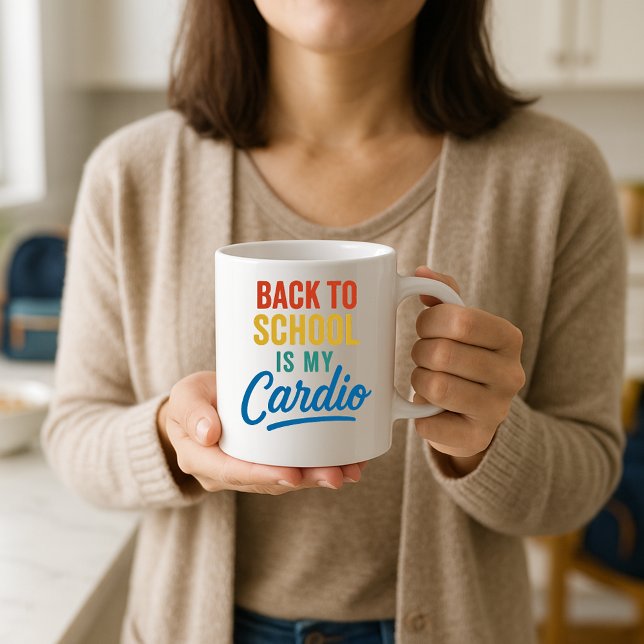 Back to School Is My Cardio Funny Parent Coffee Mug (Creator Uploaded)