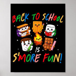 Back to school is s'more fun first day of school poster