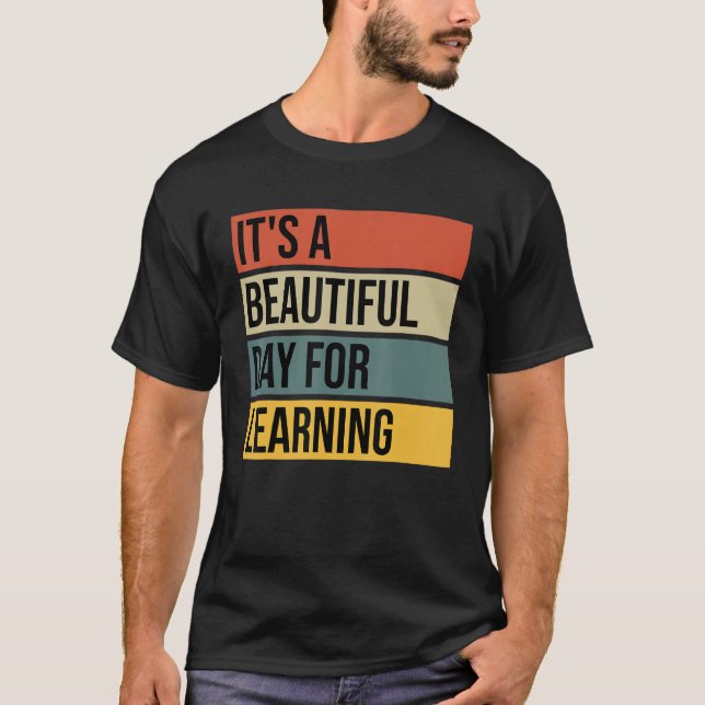 Back To School It s A Beautiful Day For Learning V T-Shirt (Front)