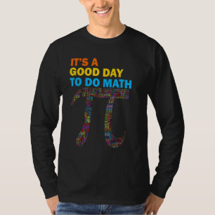 Back To School Its A Good Day To Do Math T-Shirt