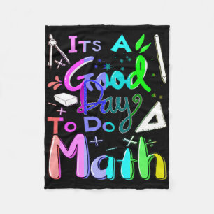 Back To School Its A Good Day To Do Math Teachers Fleece Blanket