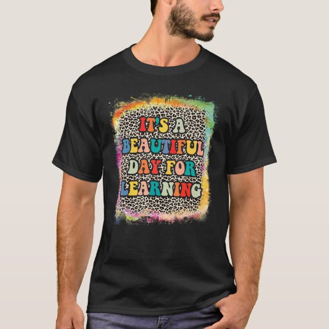 Back To School It's Beautiful Day For Learning Leo T-Shirt (Front)