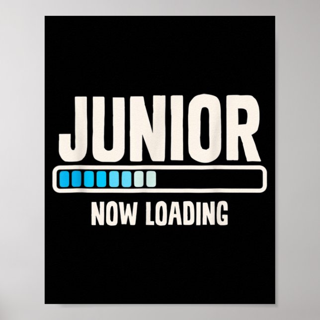 Back To School Junior 11th Grade Now Loading  Poster (Front)