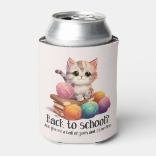 Back To School? Just Give Me Yarn Can Cooler