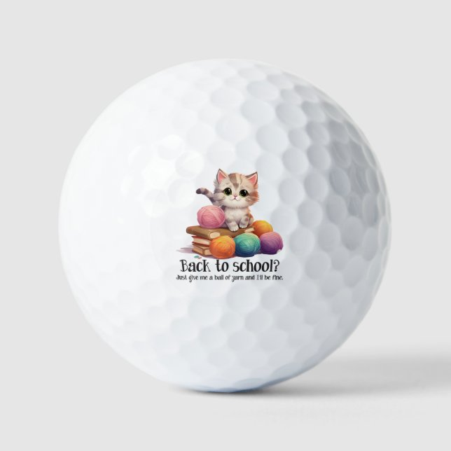 Back To School? Just Give Me Yarn Golf Balls (Front)