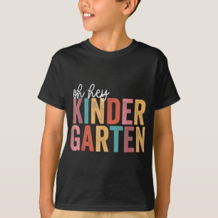 Back To School Kinder Students Teacher  Oh Hey Kin T-Shirt