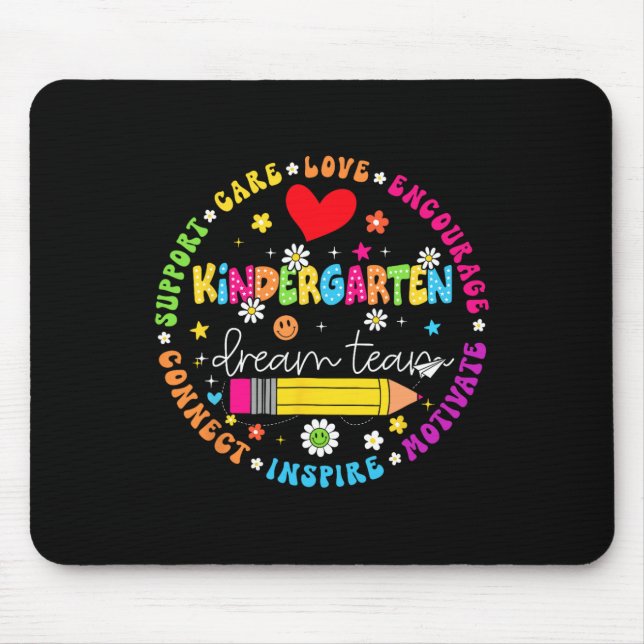 Back To School Kindergarten Dream Team Teacher Lov Mouse Pad (Front)