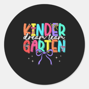 Back To School Kindergarten Dream Team Teacher Wom Classic Round Sticker