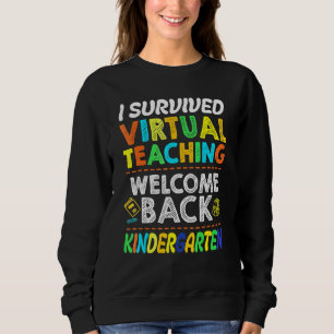 Back To School Kindergarten I Survived Virtual Tea Sweatshirt