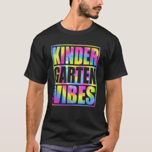 Back To School Kindergarten Vibes First Day Teache T-Shirt