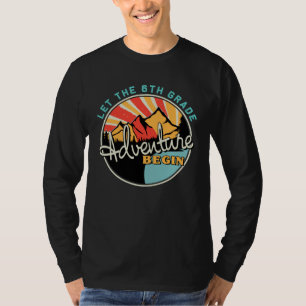 Back To School Let the 6th Grade Adventure Begin T-Shirt